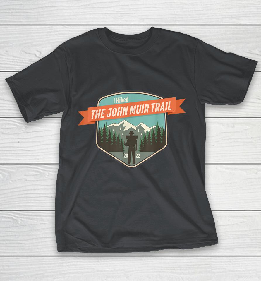 2022 Vintage Backpacking I Hiked The John Muir Trail Shirts