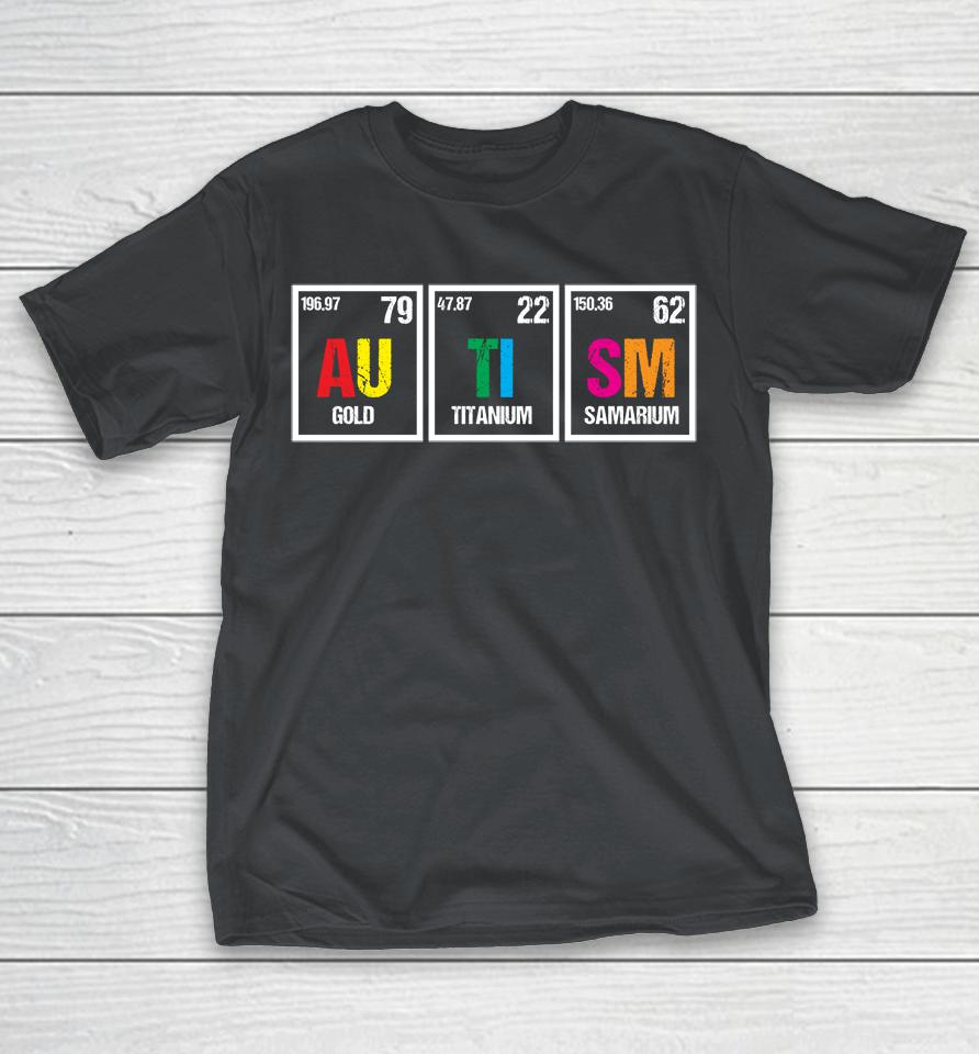 Autism Awareness Chemical Element Shirts