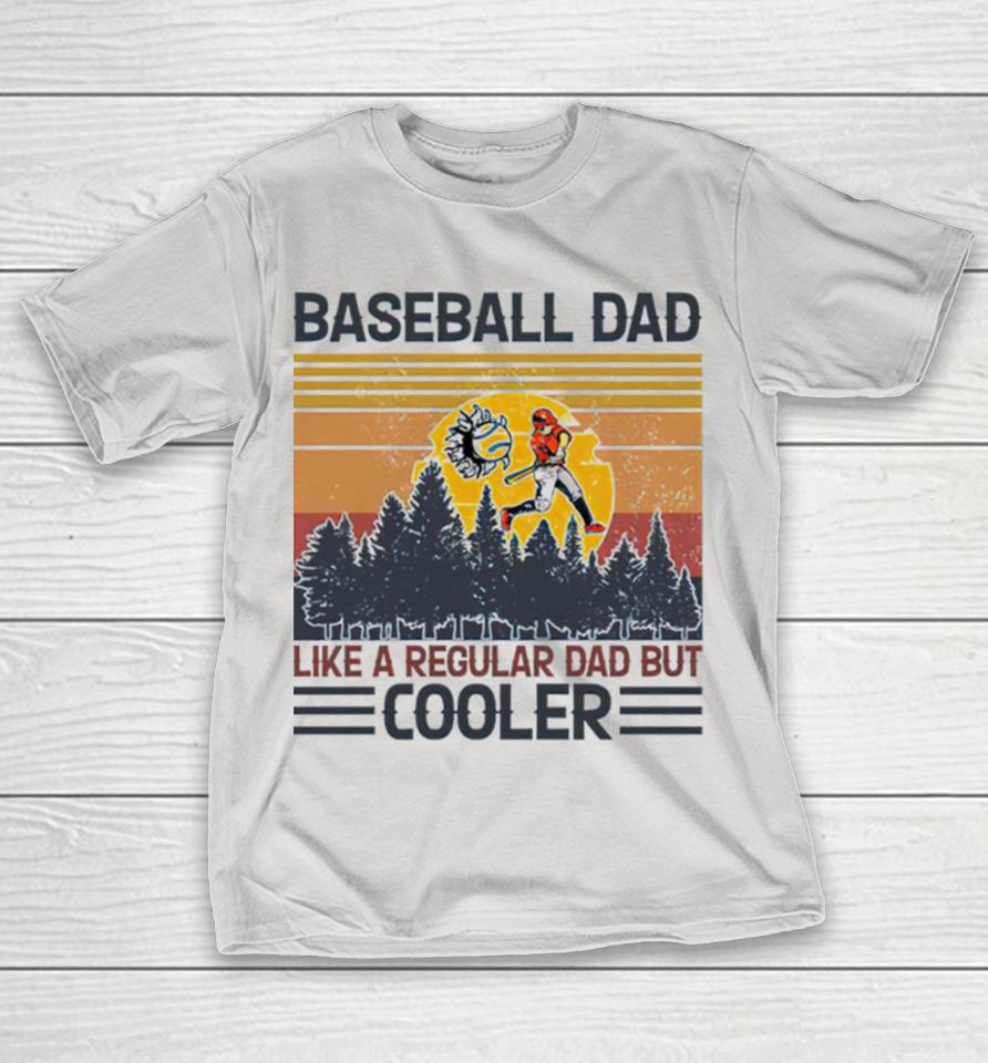 Baseball dad like a regular dad but cooler vintage Shirts