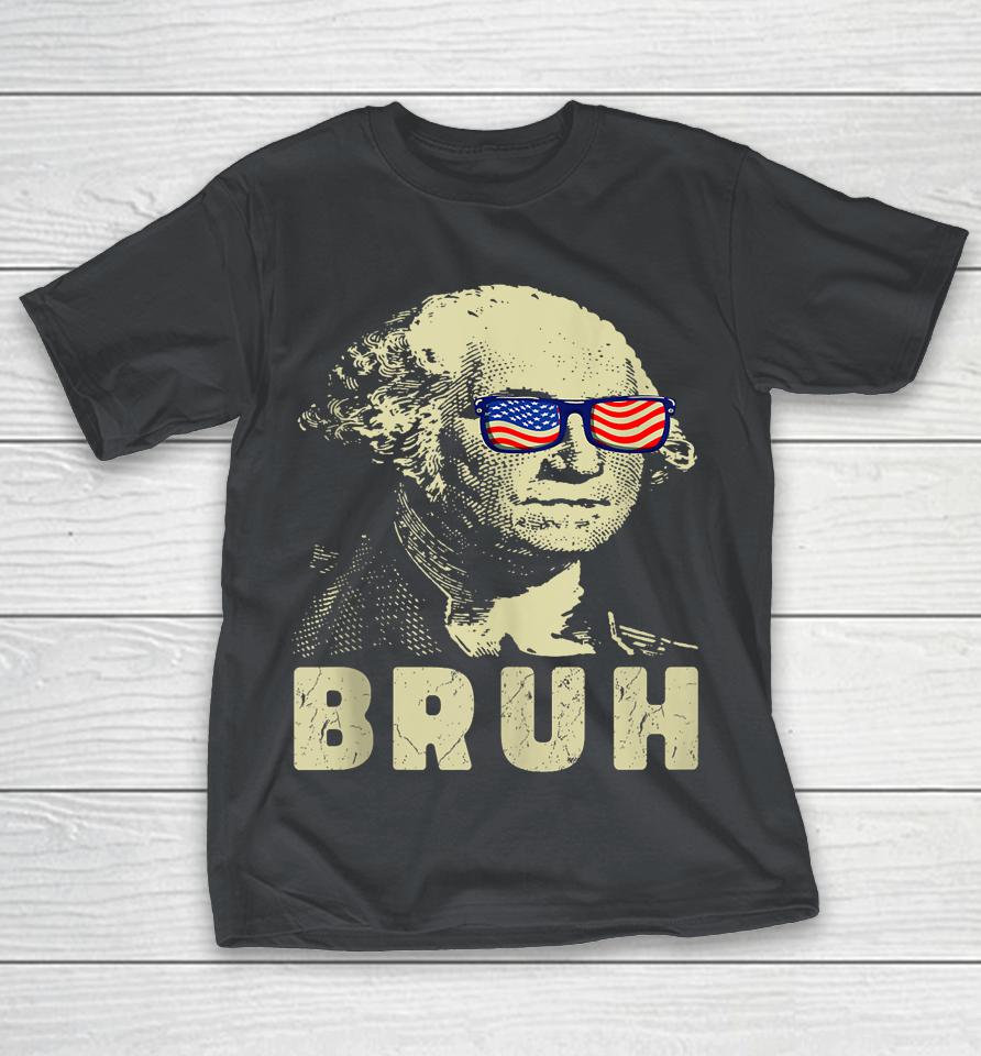 Boys Bruh 4th Of July Funny George Washington Bruh Shirts