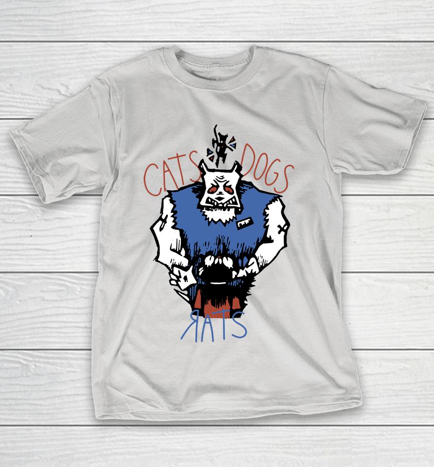 Cats Dogs And Rats Shirts