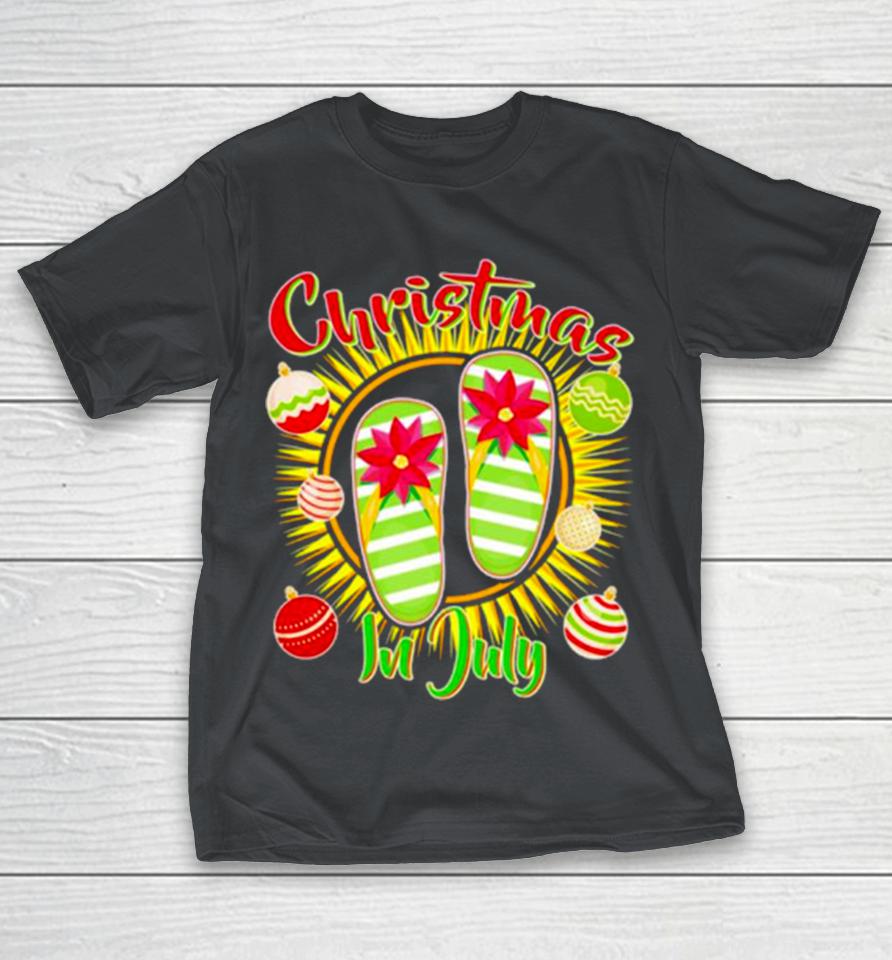 Christmas in july Summer Flip Flops Shirts