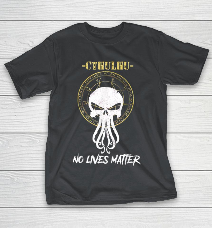 Cthulhu No Lives Matter Viking Fenrir Wolf Shirts