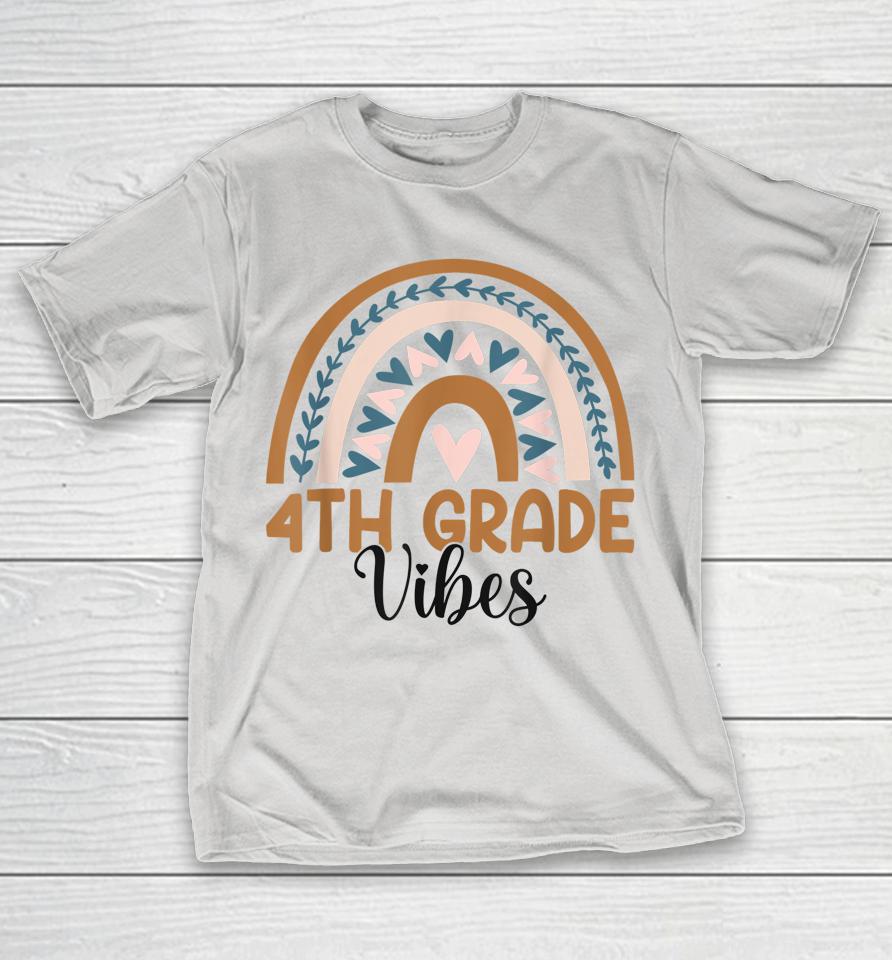 Fourth Grade Boho Rainbow Teacher Student 4th Grade Vibes Shirts