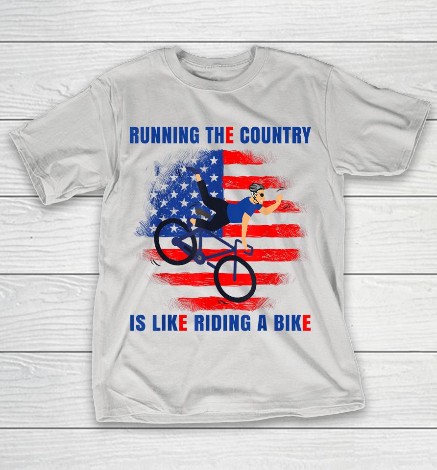 Funny Biden Running The Country Is Like Riding A Bike Shirts