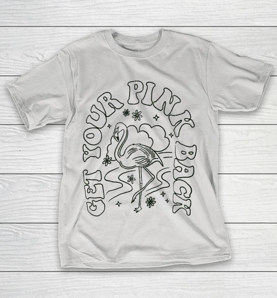 Get Your Pink Back Shirts