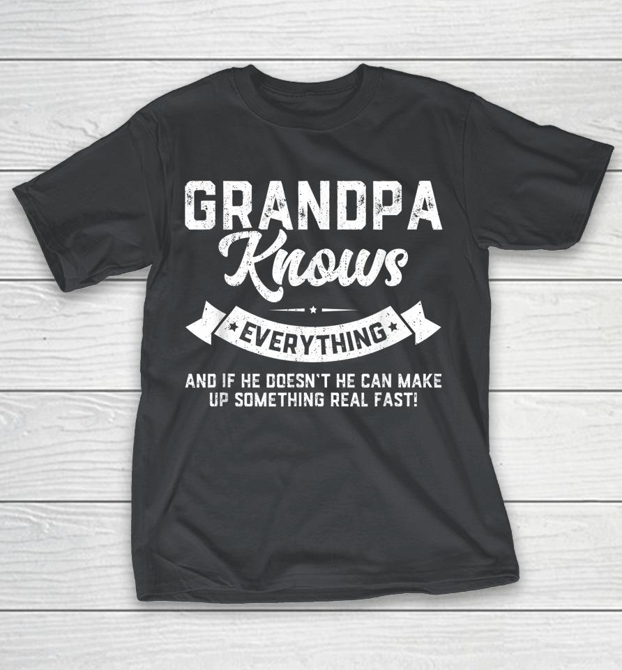 Grandpa Knows Everything Shirt 60th Gift Funny Father's Day Shirts