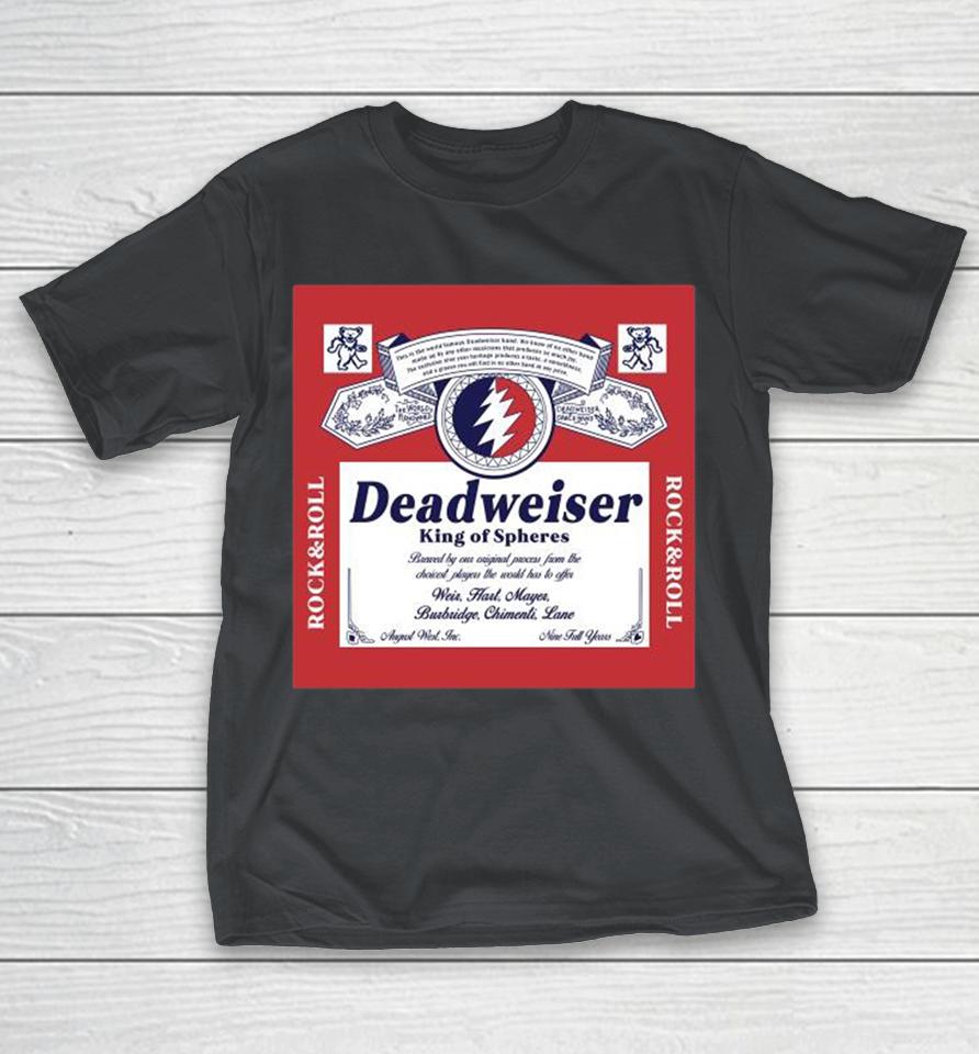 Grateful Dead Deadweiser King Of Spheres Rock & Roll Shirts