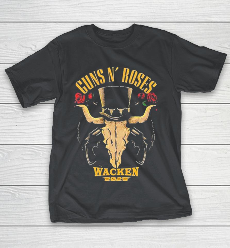 Guns N Roses x Wacken Open Air You Know Where You Are On July 31st 2025 Shirts
