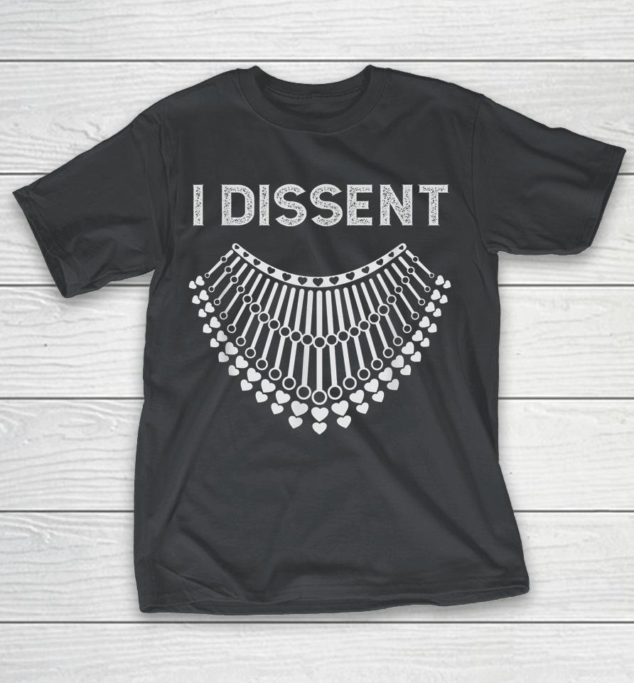 I Dissent Collar Rbg For Women I Dissent Shirts