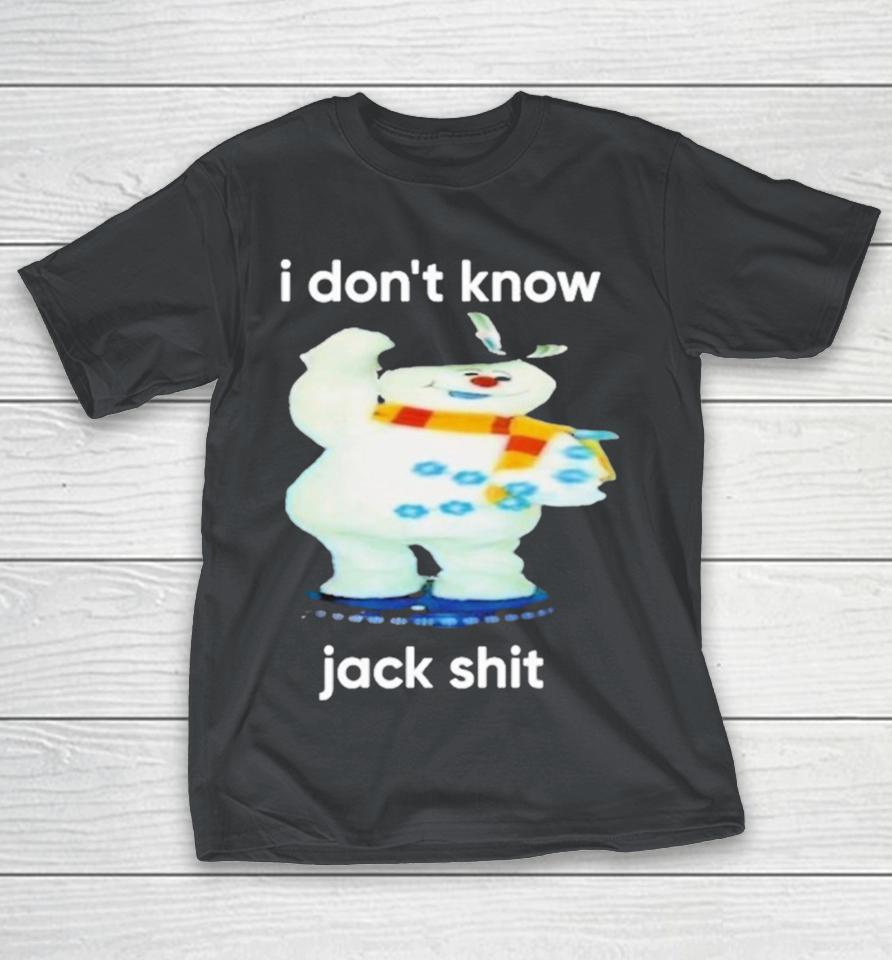I Don’t Know Jack Shit Shirts