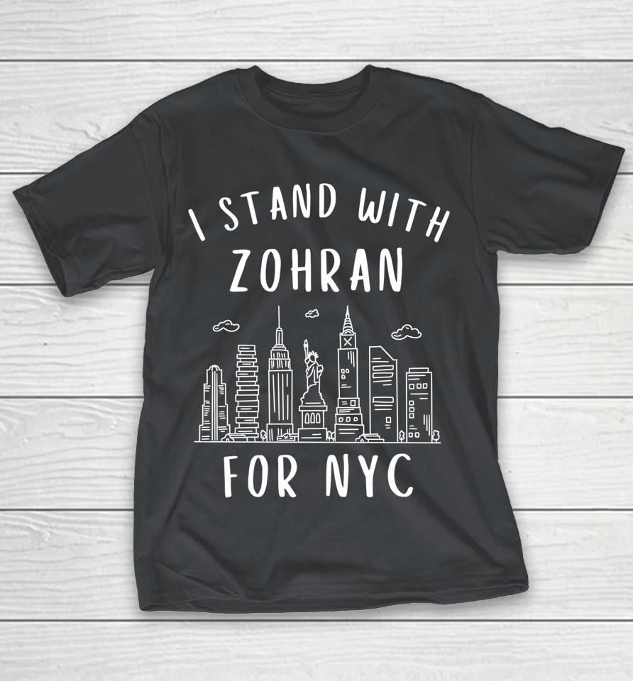 I Stand With Zohran Mamdani for NYC Shirts