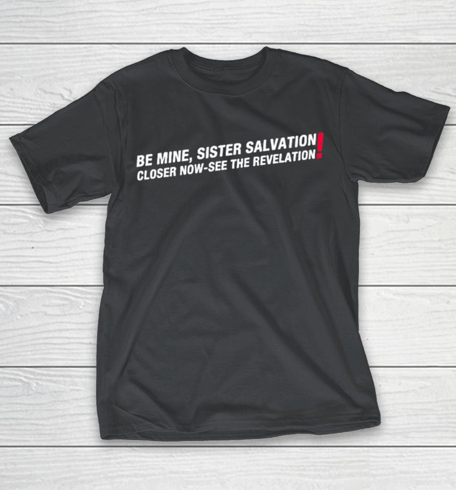 KMFDM Be Mine Sister Salvation Closer Now See The Revelation Shirts