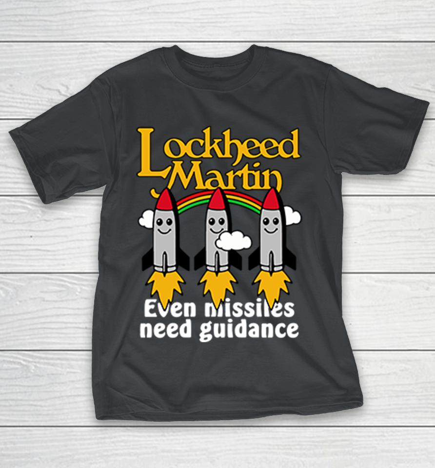 Lockheed Martin Even Missiles Need Guidance Shirts