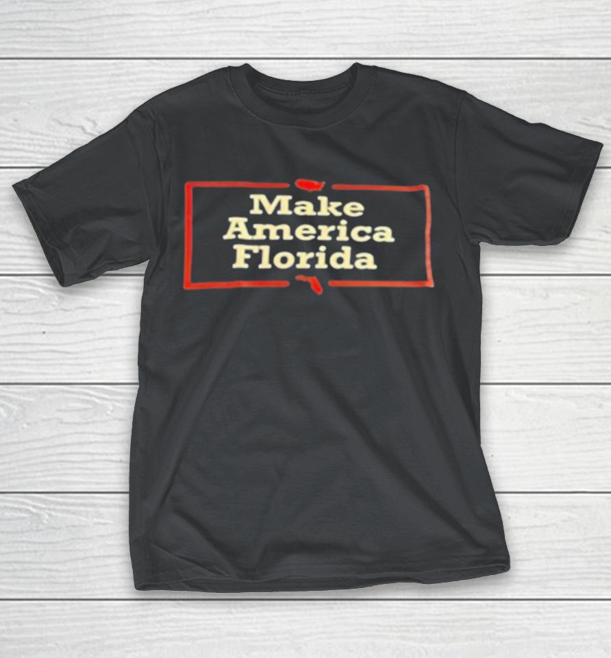 Make America Florida Shirts