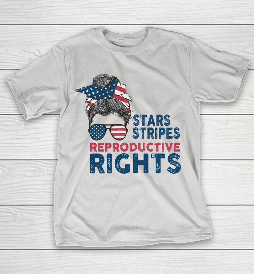 Messy Bun American Flag Stars Stripes Reproductive Rights Shirts