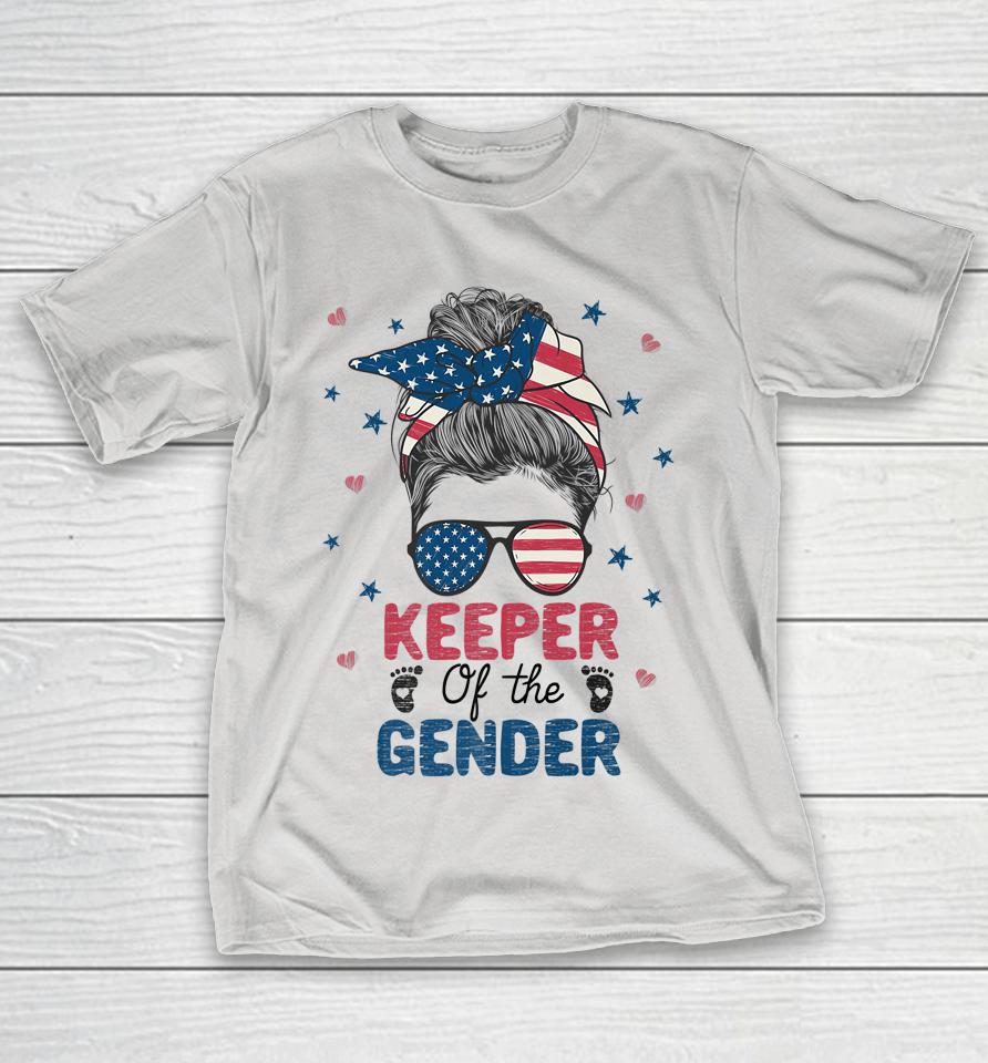 Messy Bun Keeper Of The Gender 4th Of July Gender Keeper Shirts
