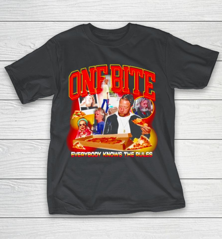 One bite everyone knows the rules Shirts