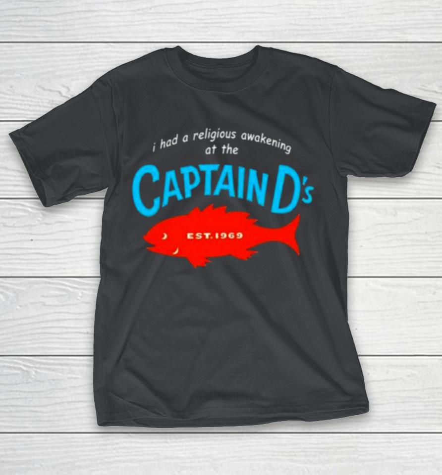 Original i Had A Religious Awakening At The Captain D’s Est 1969 Shirts