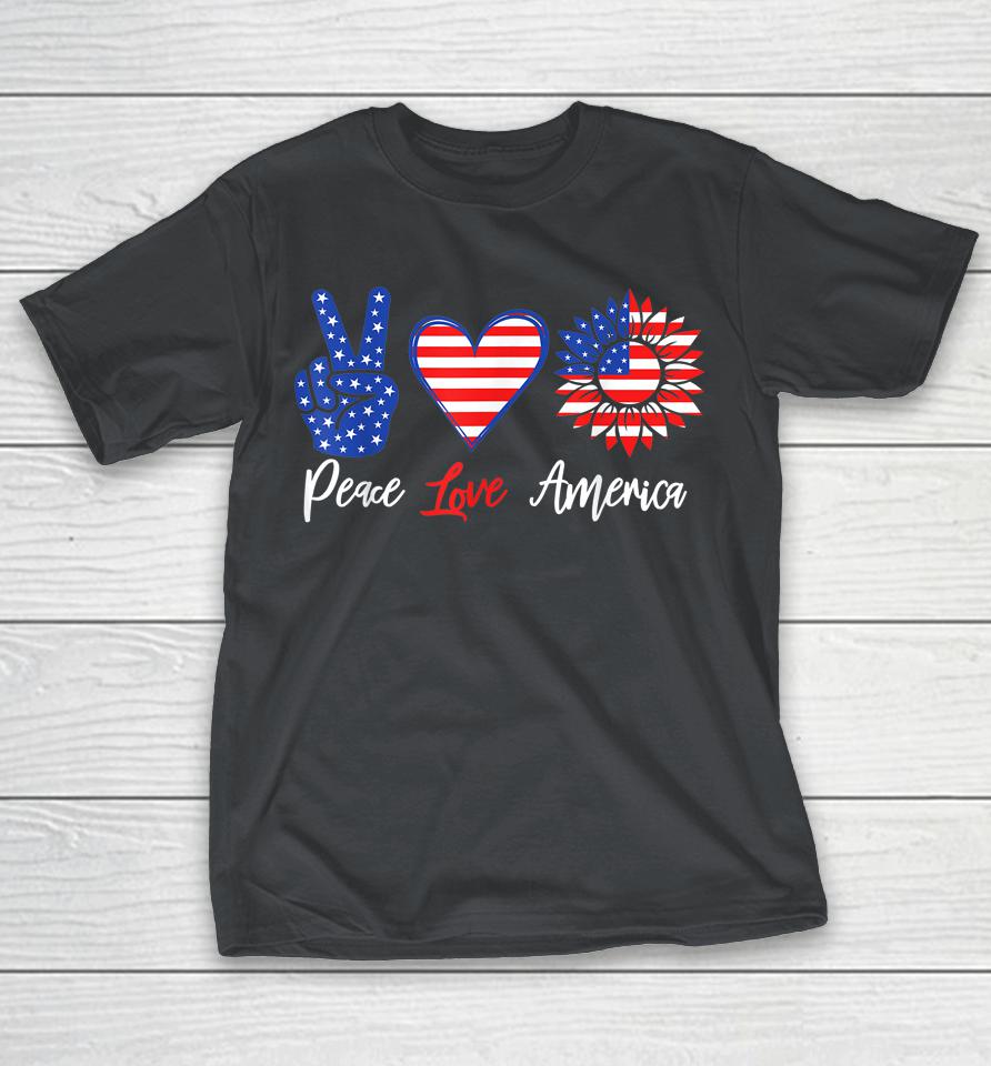 Peace Love America Funny 4th Of July Sunflower Shirts