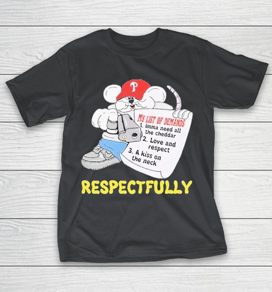 Philadelphia Phillies Respectfully My List Of Demands Shirts