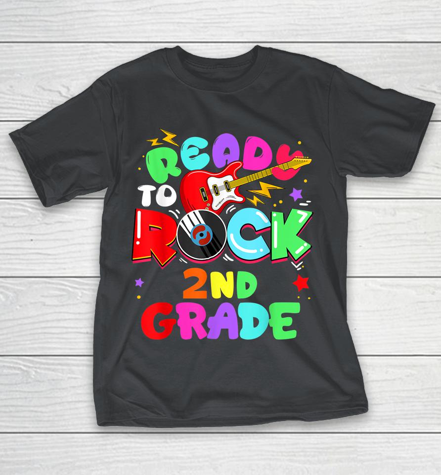 Ready To Rock 2nd Grade First Day Of School Boys Girls Shirts