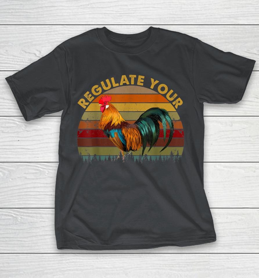 Regulate Your Cock Shirts
