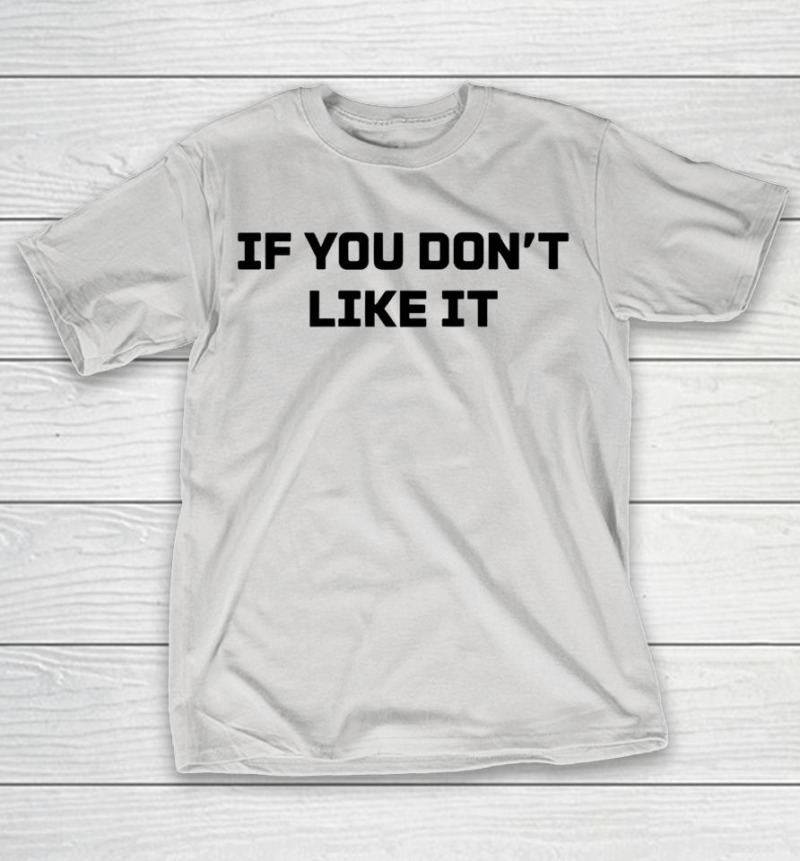 Roger Clemens If You Don't Like It Shirts