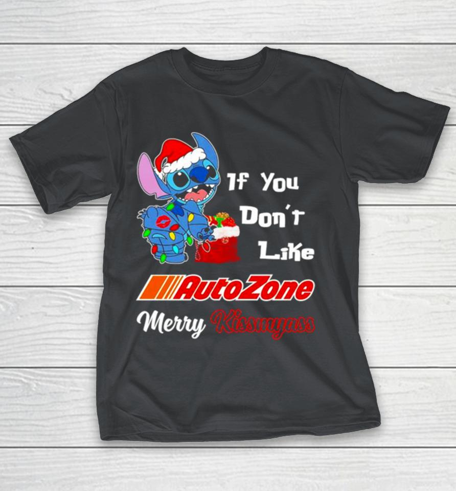 Santa Stitch Cute If You Don’t Like Auto Zone Merry Kissmyass Shirts