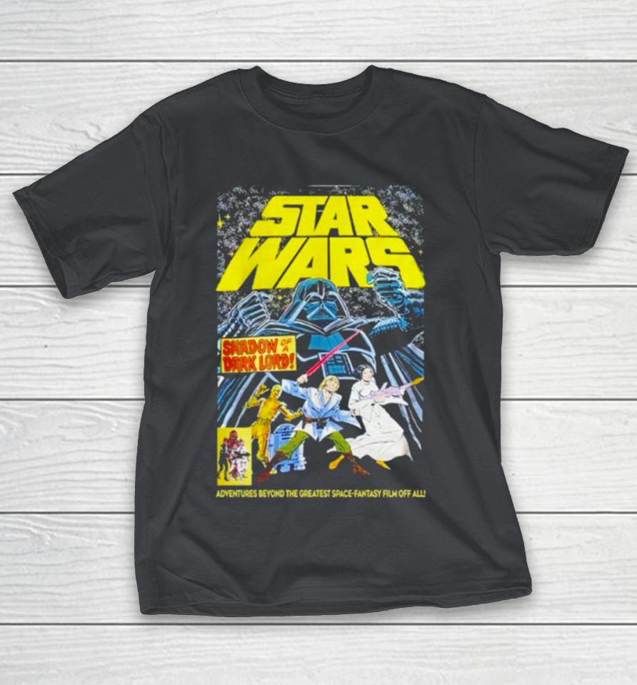 Star Wars Shadow Of A Dark Lord Adventures Beyond The Greatest Space Fantasy Film Of All Shirts
