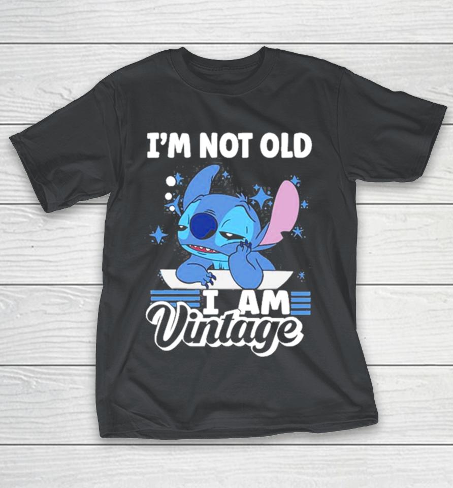 Stitch I’m not old I am Vintage 2023 Shirts