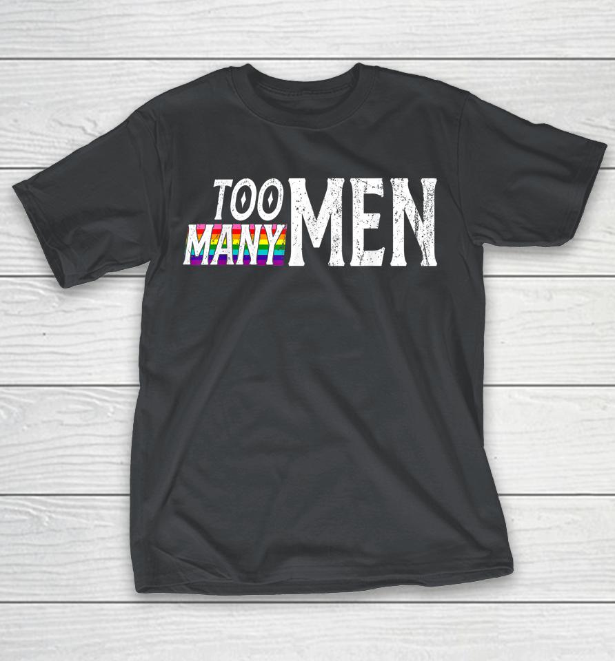 Too Many Men Vintage Rainbow Flag Pride Shirts