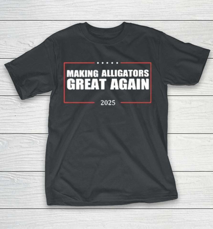 Trump Making Alligators Great Again Shirts