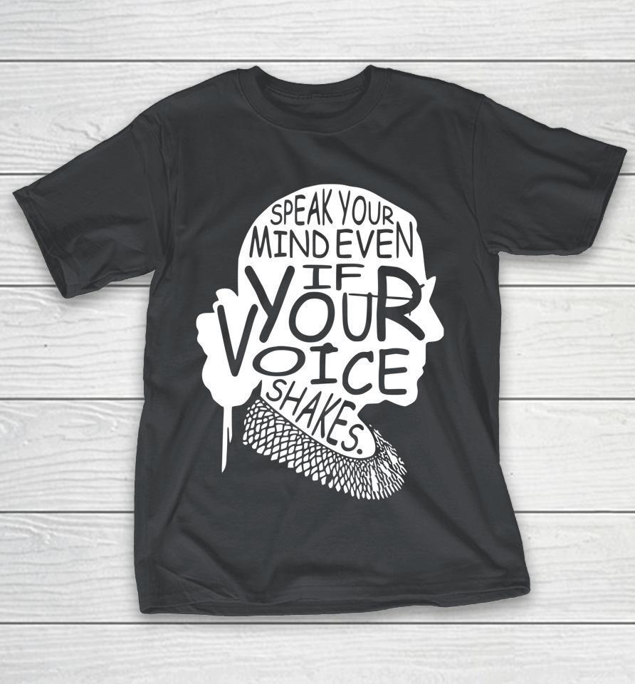 Vintage Speak Your Mind Even If Your Voice Shakes Shirts