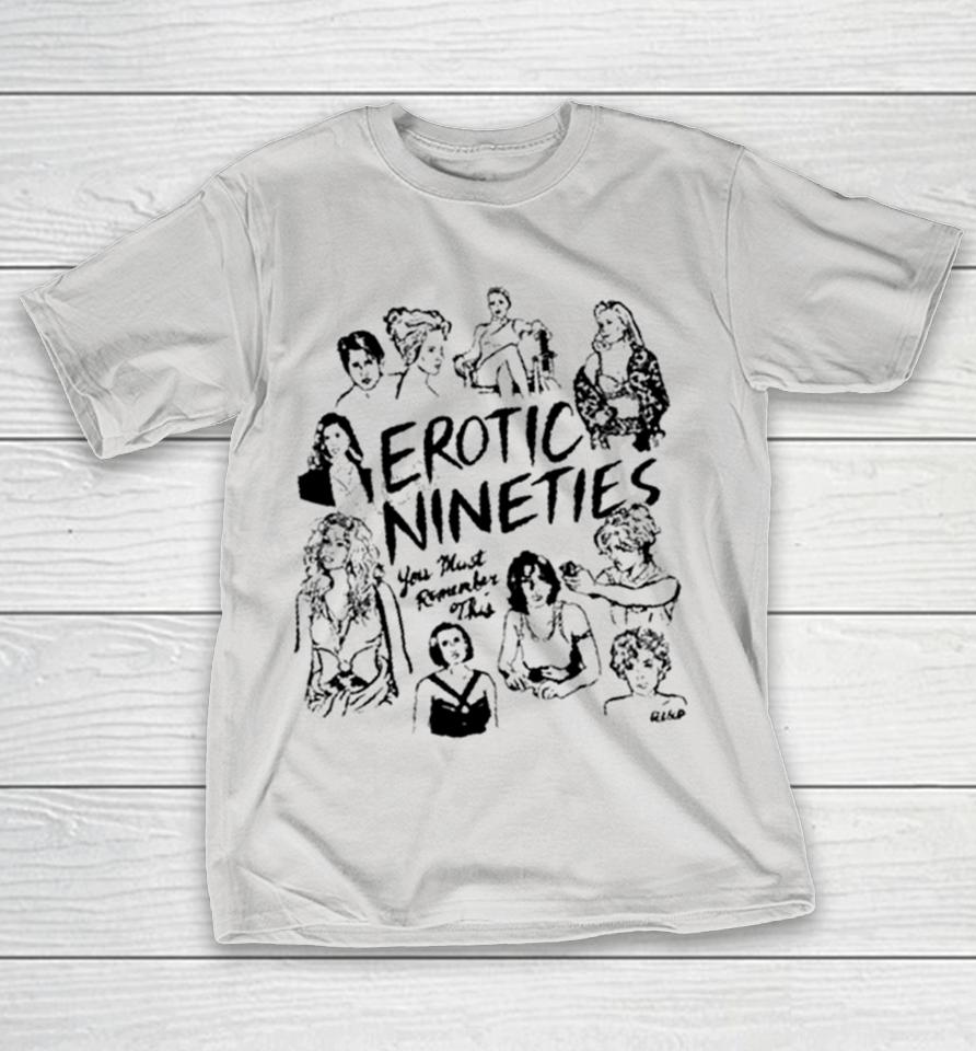 ambientinks Store Erotic Nineties You Must Remember This Shirts