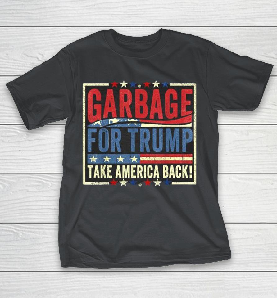 We Are Not Garbage Vote Trump For President 2024 Trump Vance Take America Back Shirts
