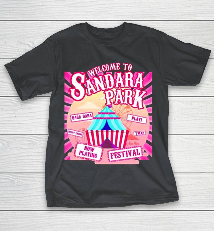 Welcome to Sandara Park dara dara happy ending festival Shirts