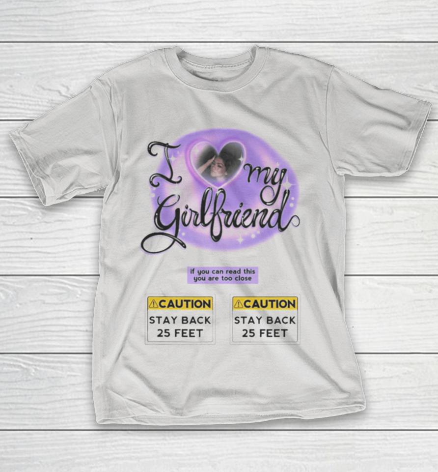 I love my girlfriend customizable Shirts