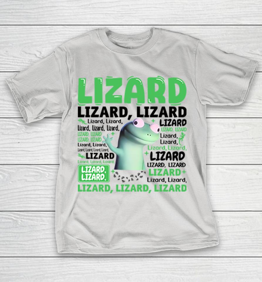 Lizard Lizard Lizard Meme Shirts