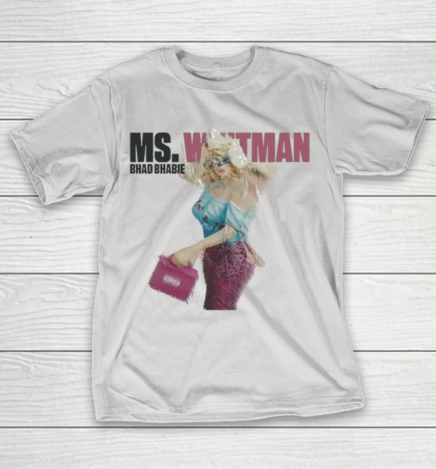 Official Bhad Bhabie Ms. Whitman Shirts