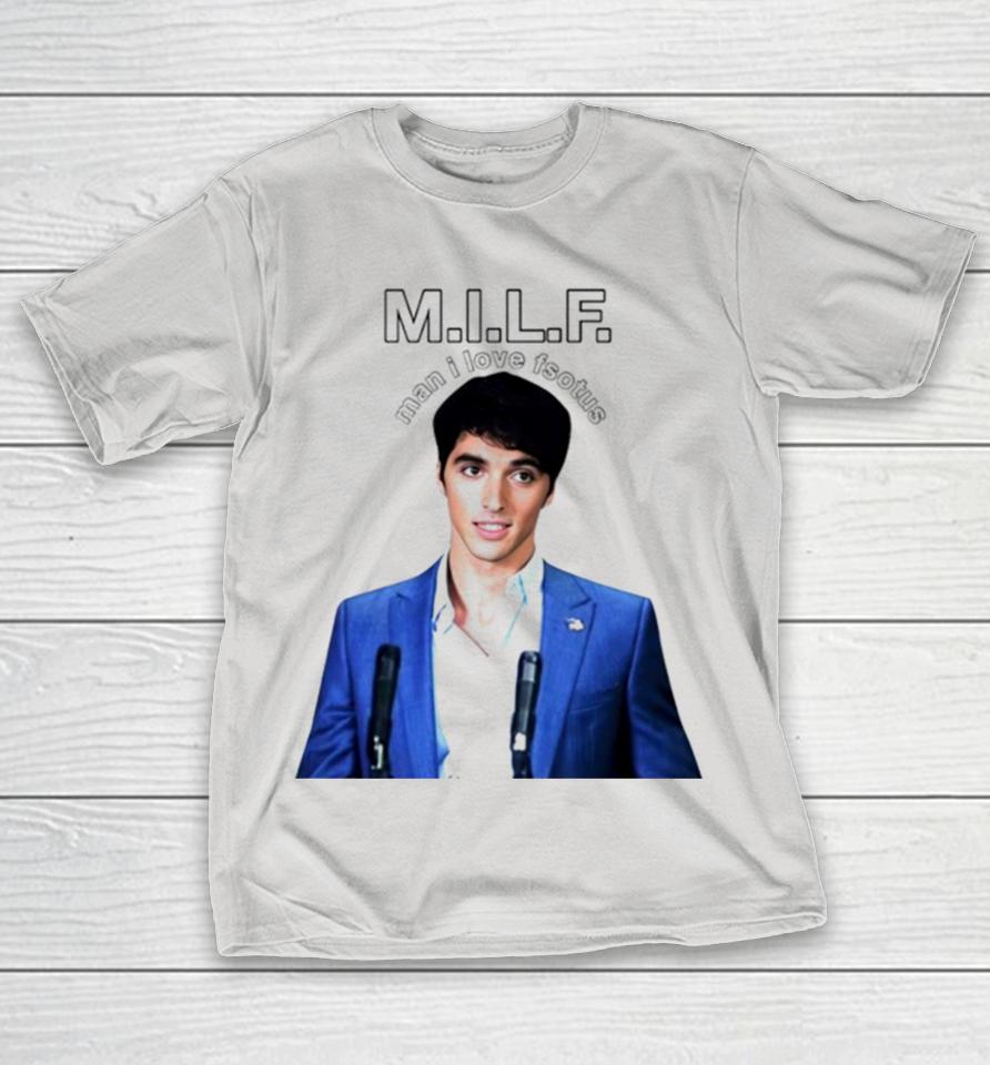 Taylor Zakhar Perez Milf man i love fsotus Shirts