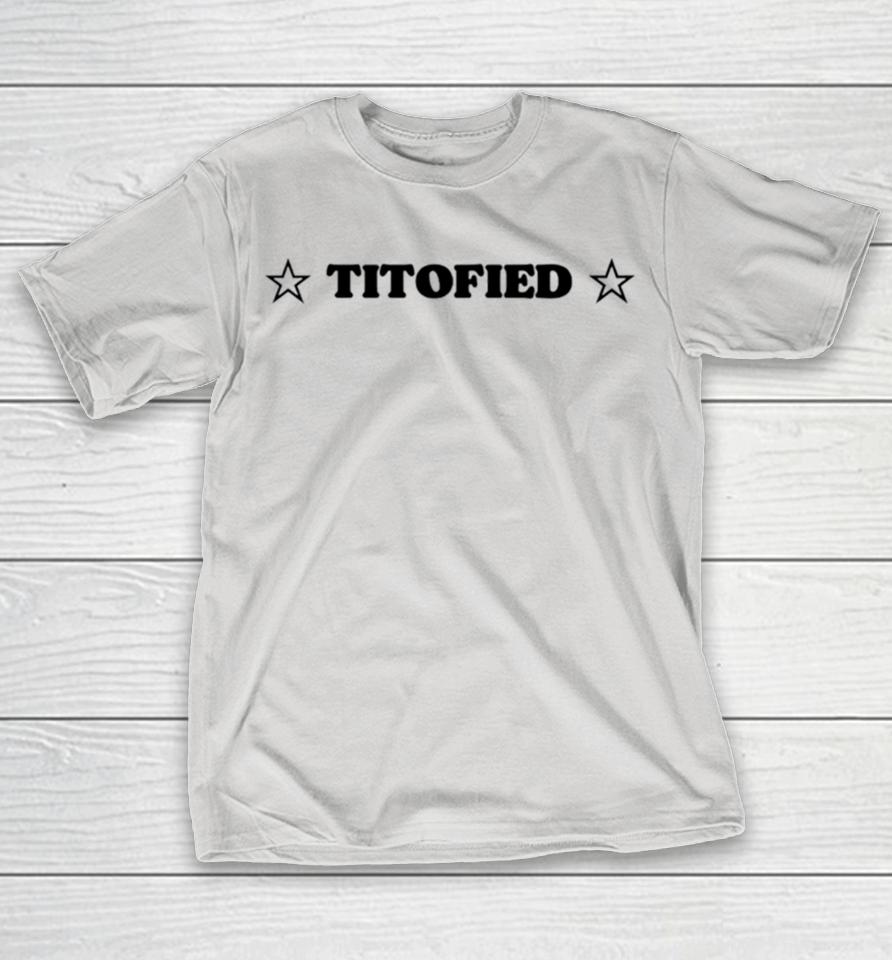 Titofied Shirts